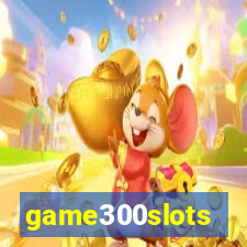 game300slots