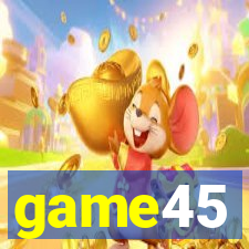 game45