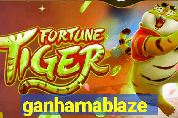 ganharnablaze