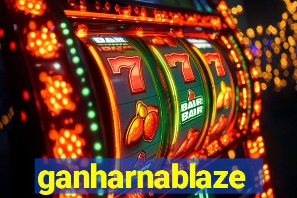ganharnablaze