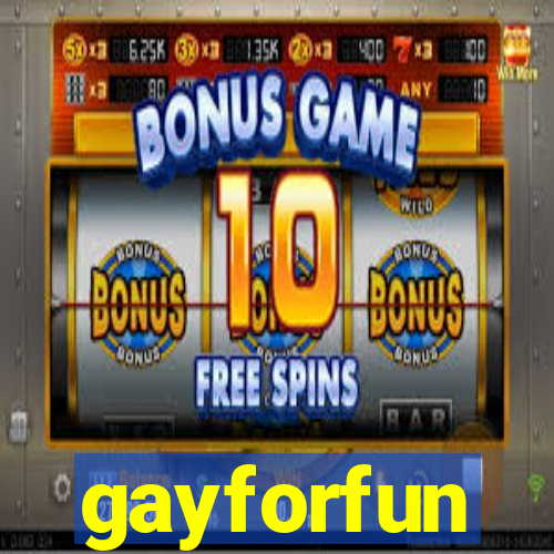gayforfun