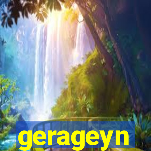 gerageyn