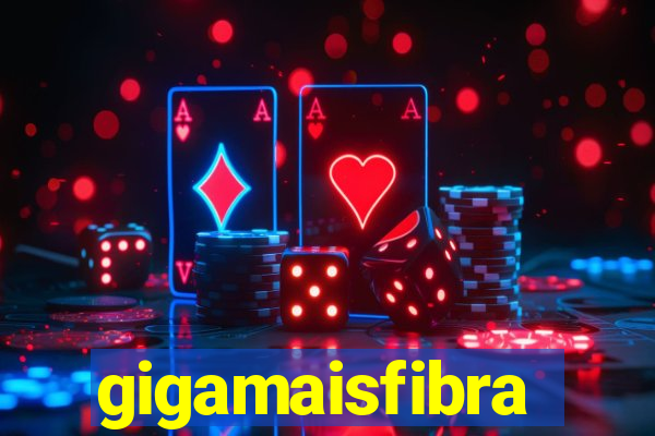 gigamaisfibra