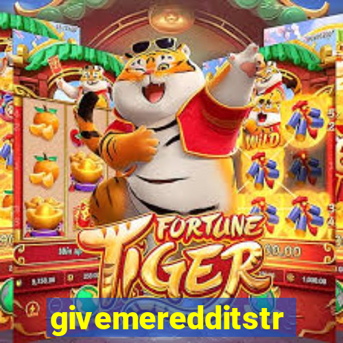 givemeredditstream