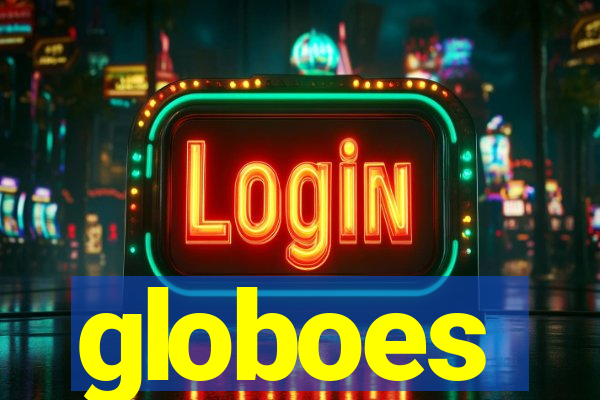 globoes