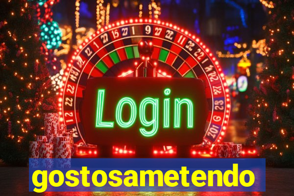 gostosametendo