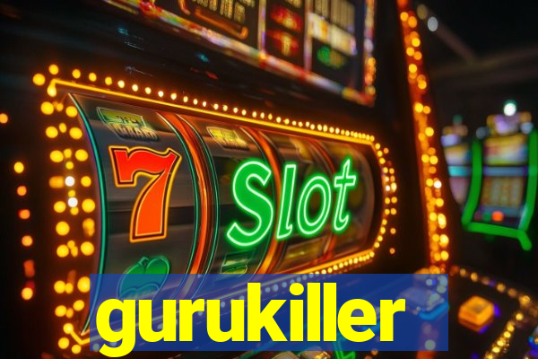 gurukiller