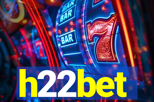 h22bet