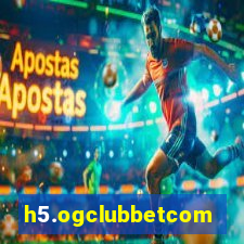 h5.ogclubbetcom