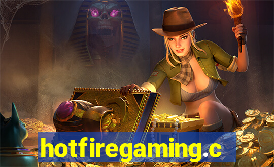 hotfiregaming.com