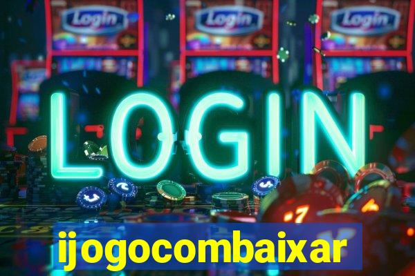 ijogocombaixar