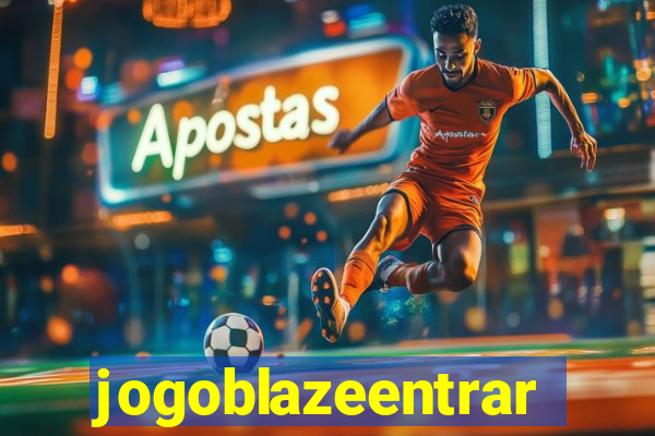 jogoblazeentrar