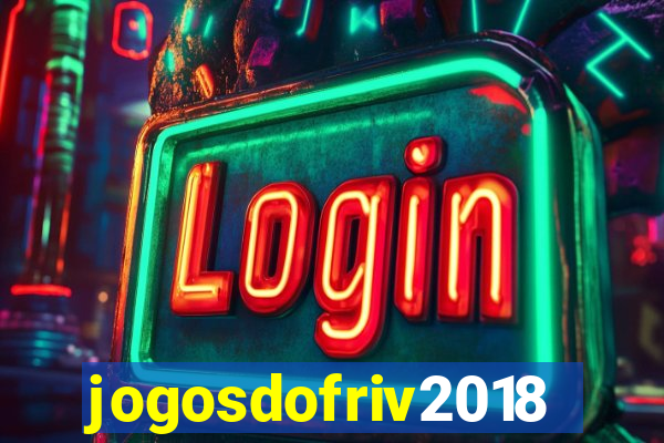 jogosdofriv2018