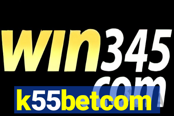 k55betcom