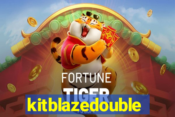 kitblazedouble