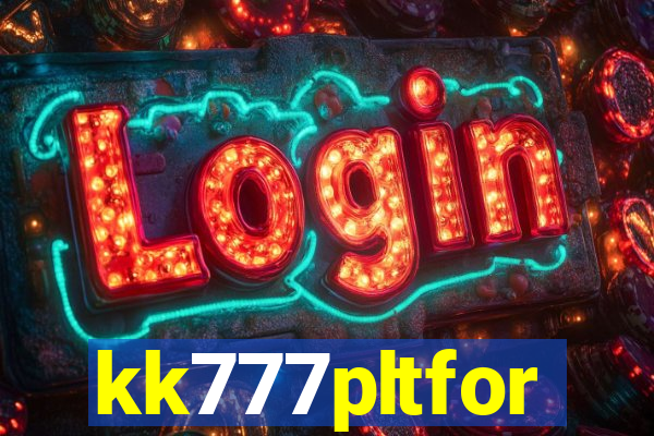 kk777pltfor