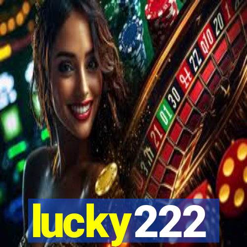 lucky222