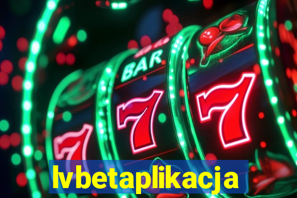 lvbetaplikacja