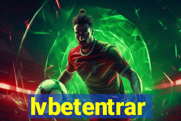 lvbetentrar