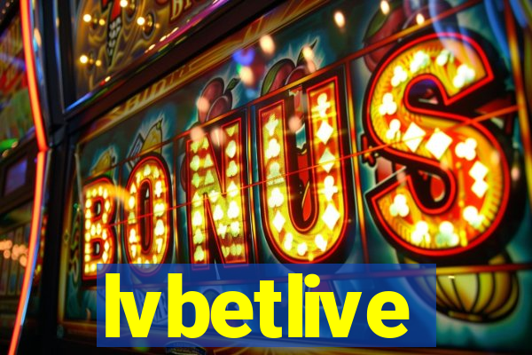 lvbetlive