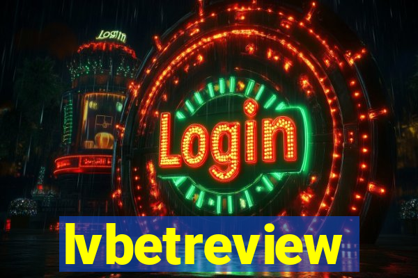 lvbetreview