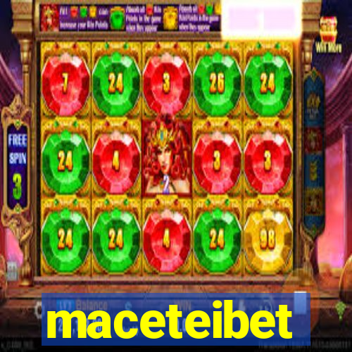 maceteibet