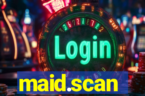 maid.scan