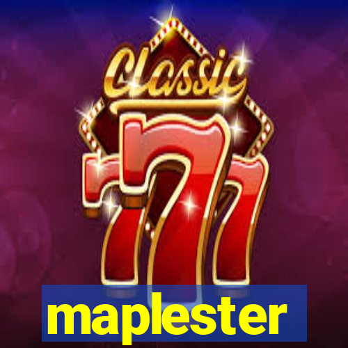 maplester