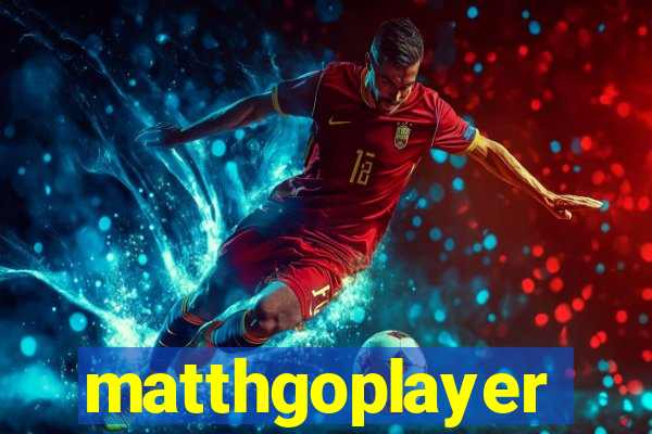 matthgoplayer