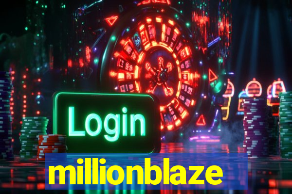 millionblaze
