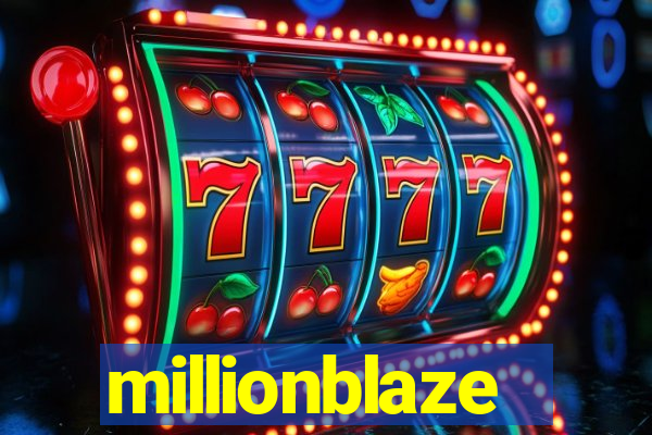 millionblaze