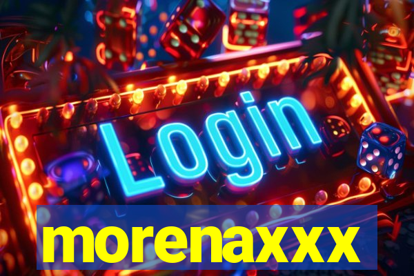 morenaxxx
