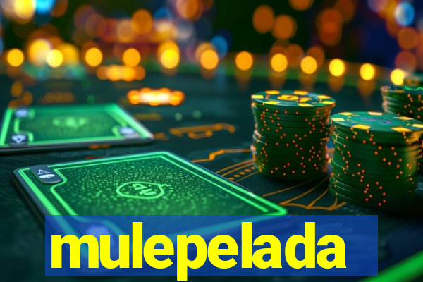 mulepelada
