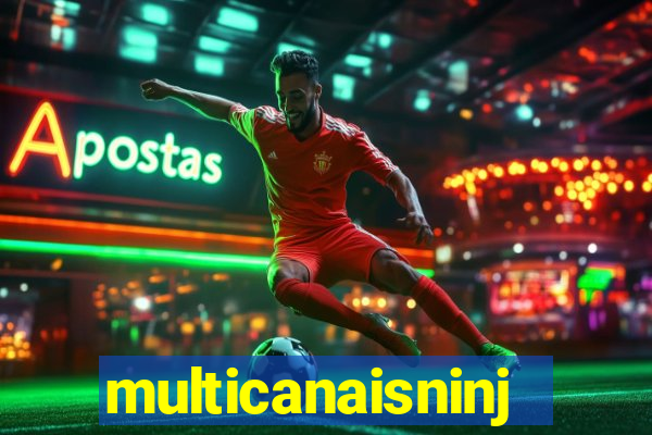 multicanaisninja