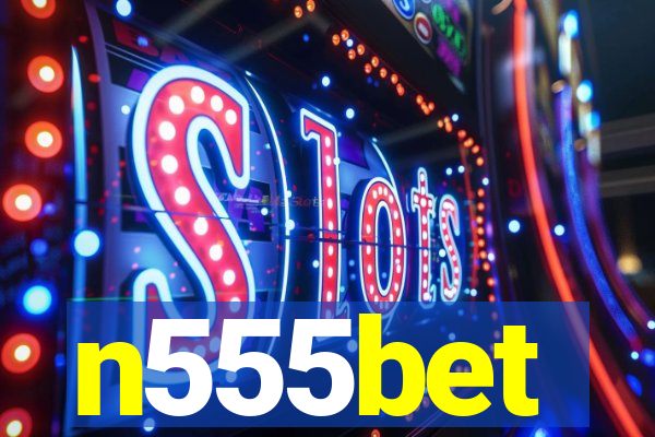 n555bet