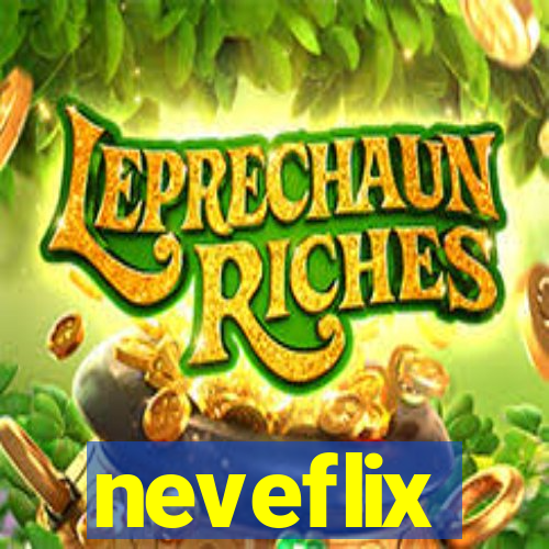 neveflix