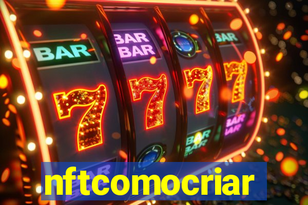 nftcomocriar