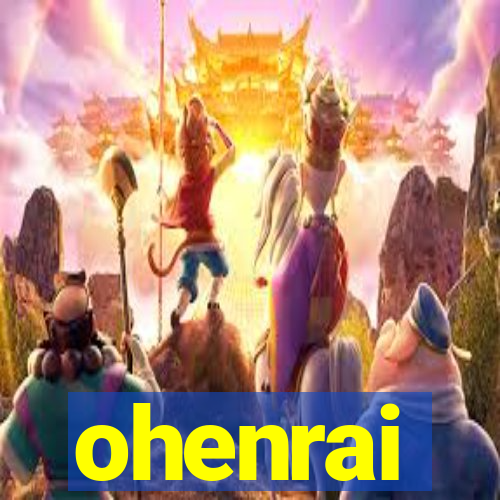 ohenrai