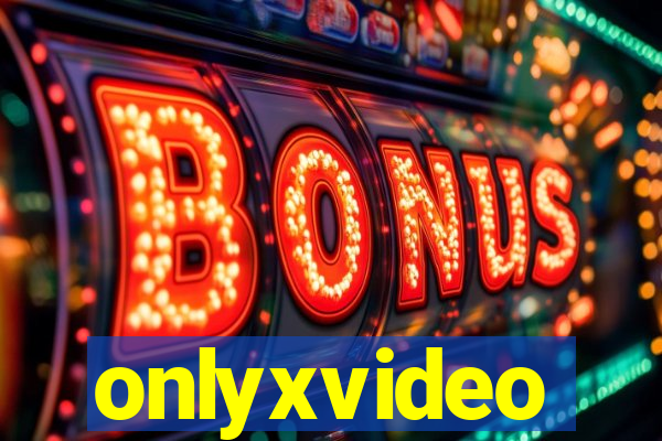 onlyxvideo