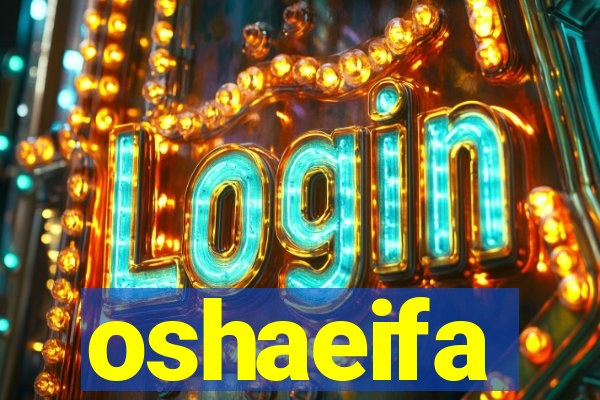 oshaeifa