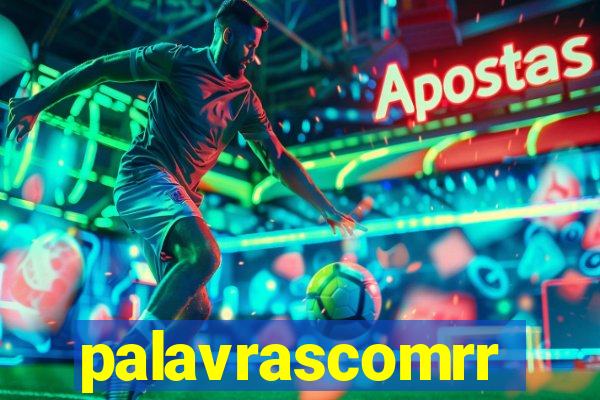 palavrascomrr