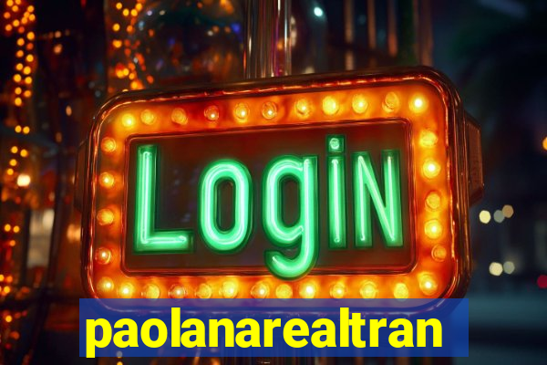 paolanarealtrans