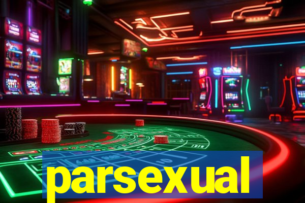 parsexual