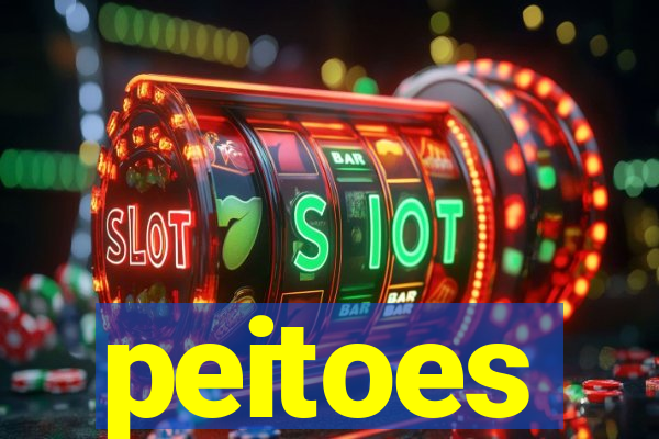 peitoes