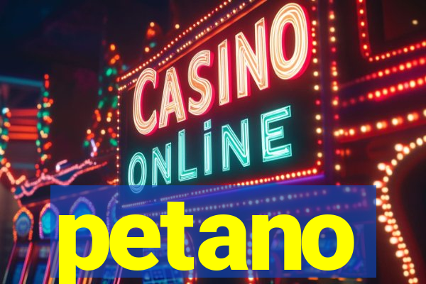 petano