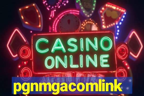pgnmgacomlink