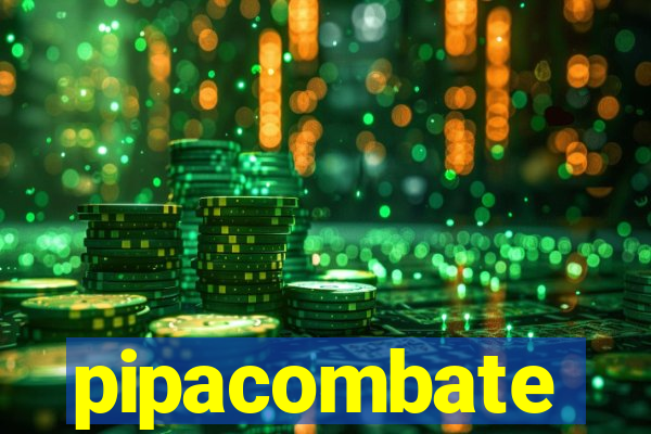 pipacombate