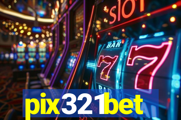 pix321bet