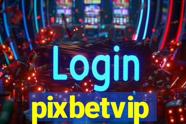 pixbetvip