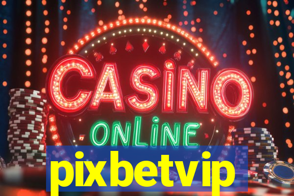 pixbetvip